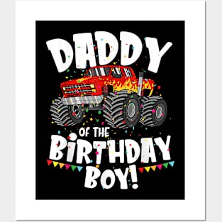 Monster Truck Daddy Of The Birthday Boy Posters and Art